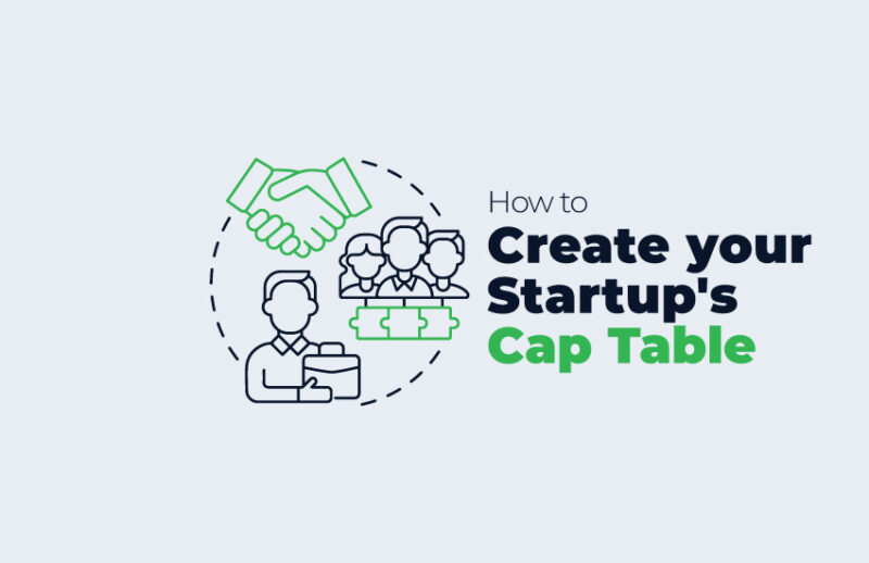 Building a Strong Cap Table: A Guide to Your Startup's Ownership Structure
