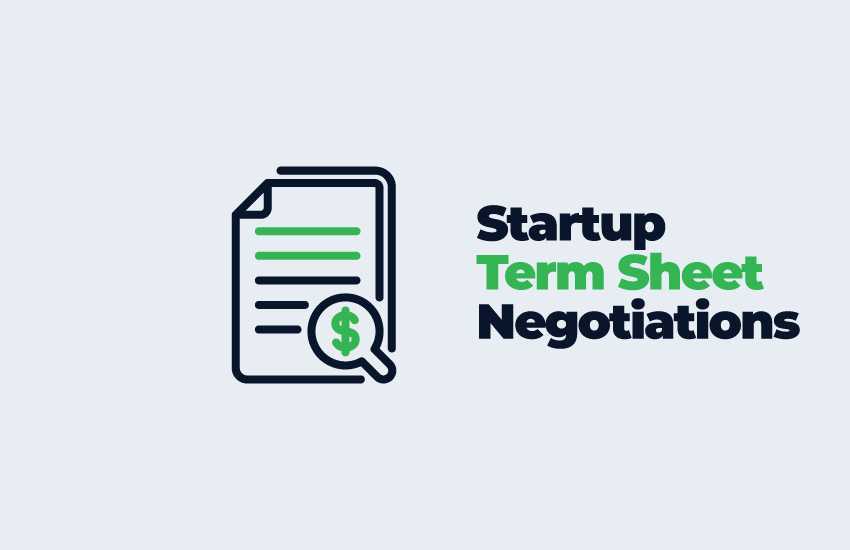 Mastering Startup Term Sheet Negotiations