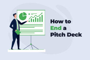 How to end a pitch deck