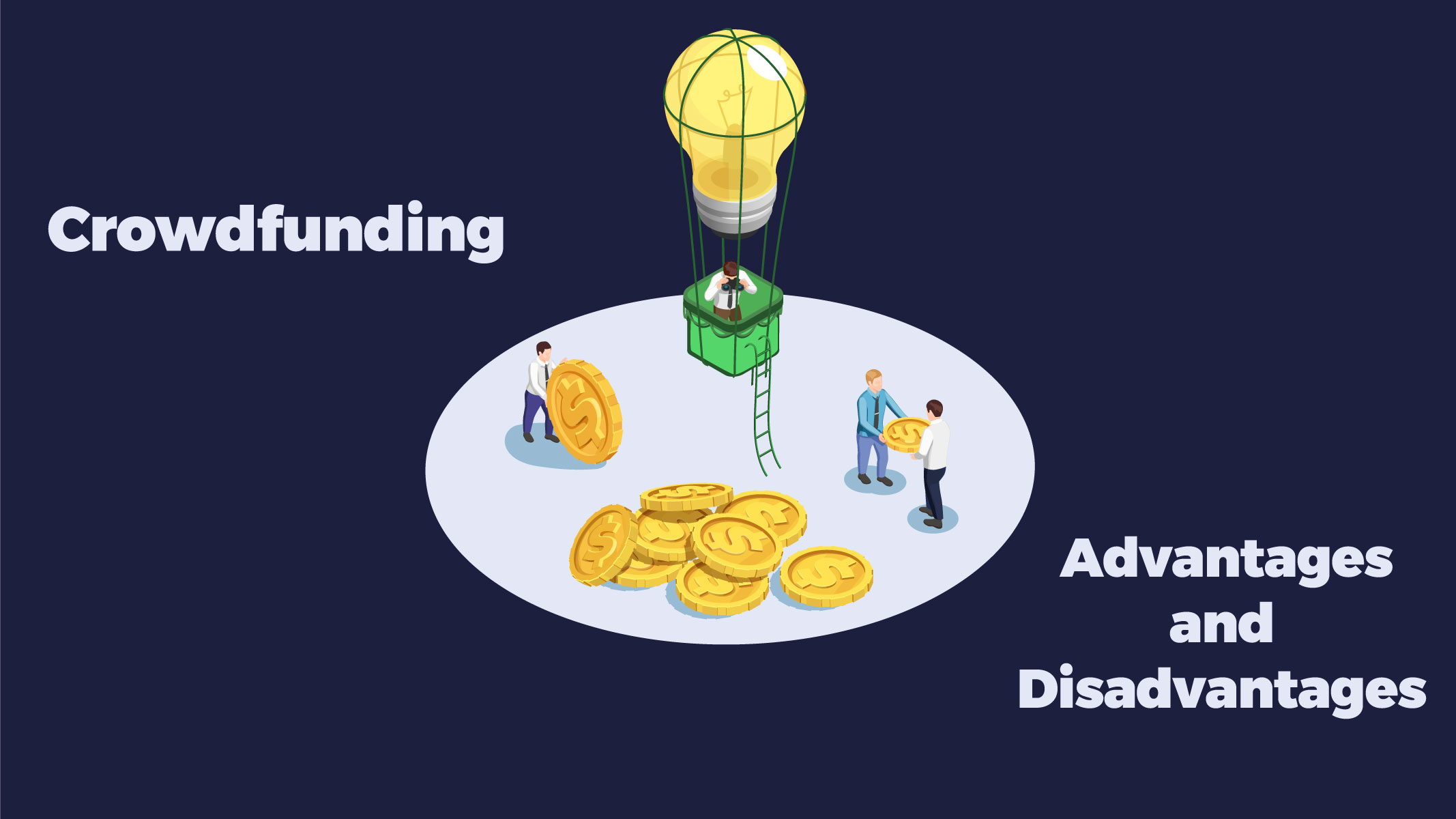 Crowdfunding Advantages and Disadvantages